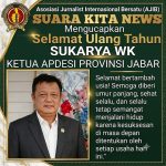 Keluarga Besar AJIB Ucapkan Selamat Ulang Tahun ke-Sukarya WK, Ketua APDESI Jawa…