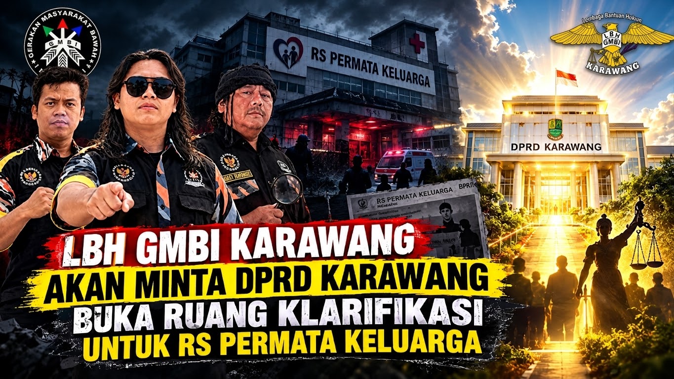 LBH GMBI Karawang Minta DPRD Buka Ruang Klarifikasi Terkait Layanan Anak di RS Permata Keluarga